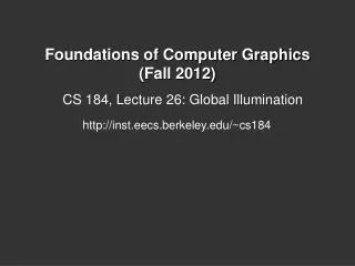 Foundations of Computer Graphics (Fall 2012)