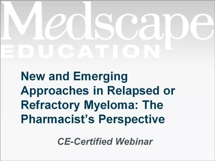 new and emerging approaches in relapsed or refractory myeloma the pharmacist s perspective