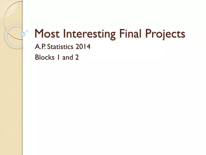 most interesting final projects