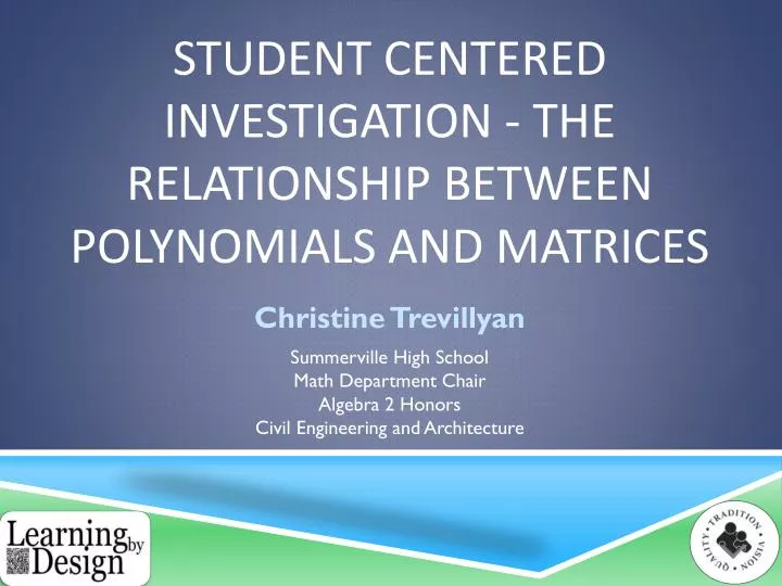 student centered investigation the relationship between polynomials and matrices