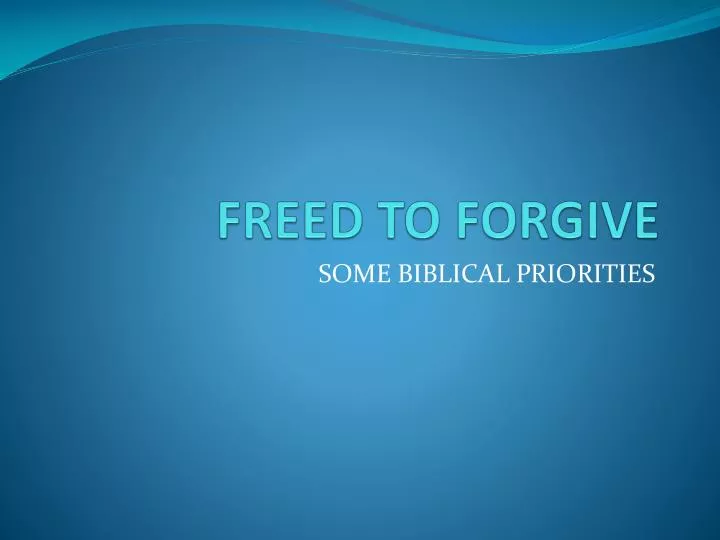 freed to forgive
