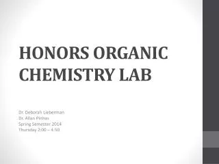 HONORS ORGANIC CHEMISTRY LAB