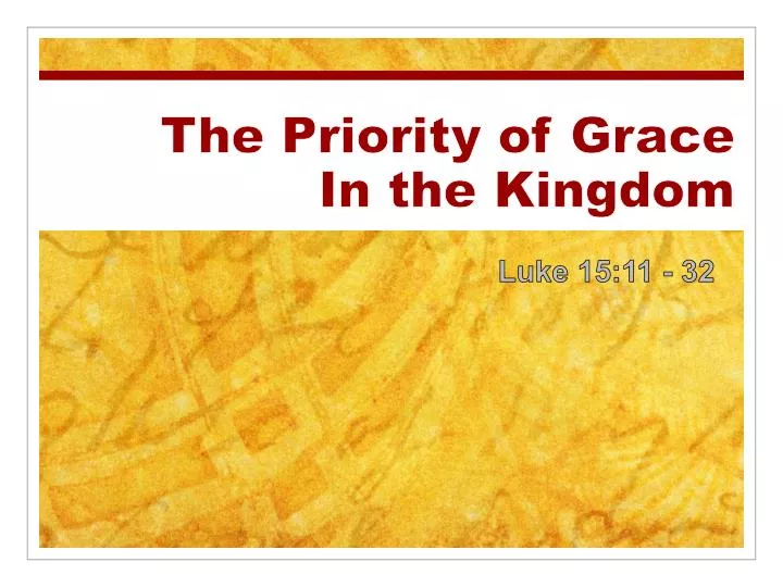 the priority of grace in the kingdom