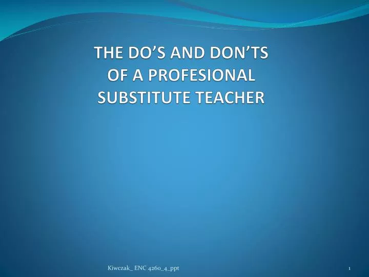 the do s and don ts of a profesional substitute teacher