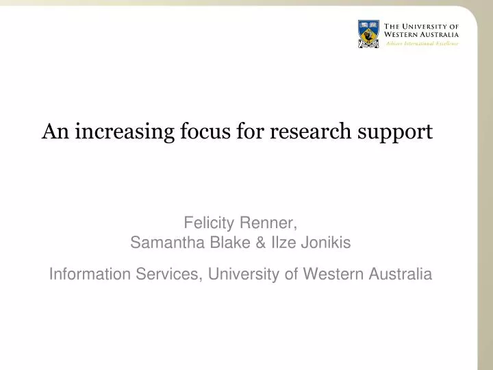 an increasing focus for research support