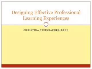 Designing Effective Professional Learning Experiences