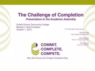 The Challenge of Completion Presentation to the Academic Assembly Suffolk County Community College