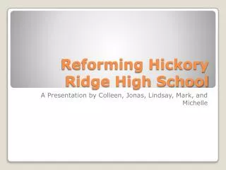 Reforming Hickory Ridge High School