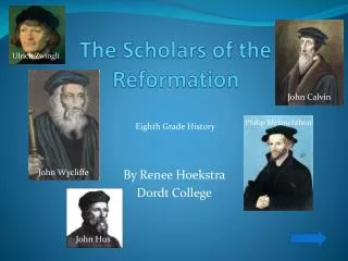 The Scholars of the Reformation