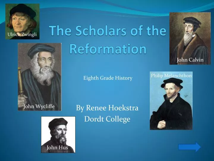 the scholars of the reformation