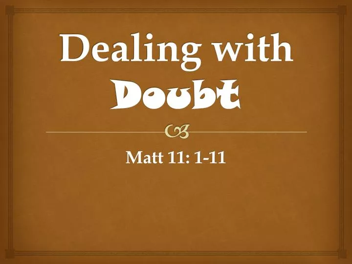 dealing with doubt