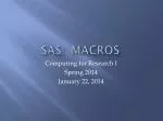 SAS: Macros - slide 1