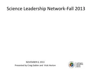 Science Leadership Network-Fall 2013