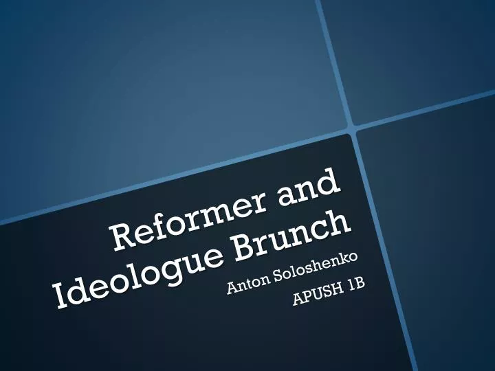 reformer and ideologue brunch