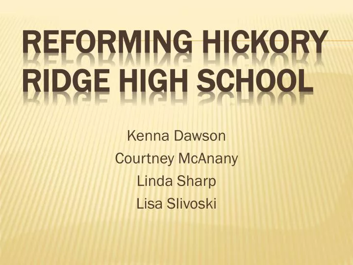 reforming hickory ridge high school