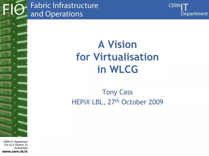 a vision for virtualisation in wlcg