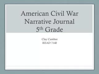 American Civil War Narrative Journal 5 th Grade