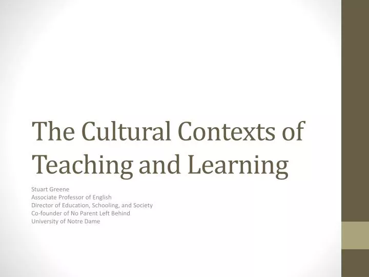 the cultural contexts of teaching and learning