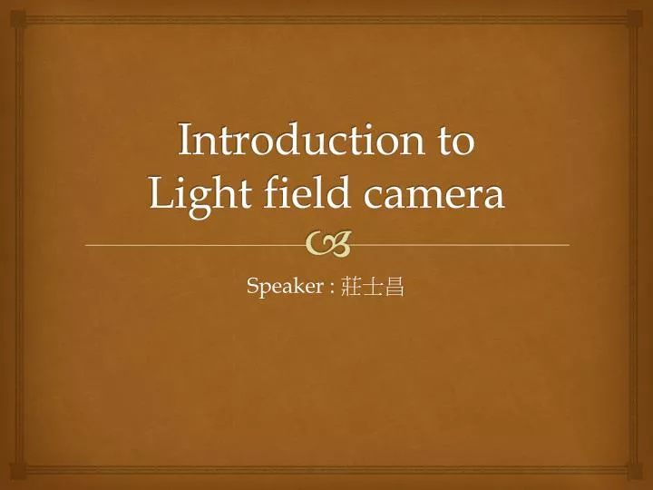 introduction to light field camera