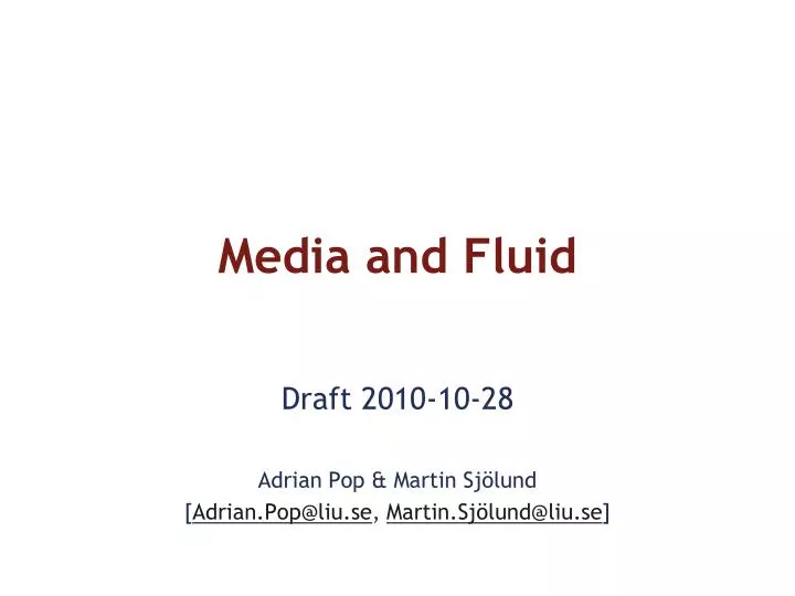 media and fluid