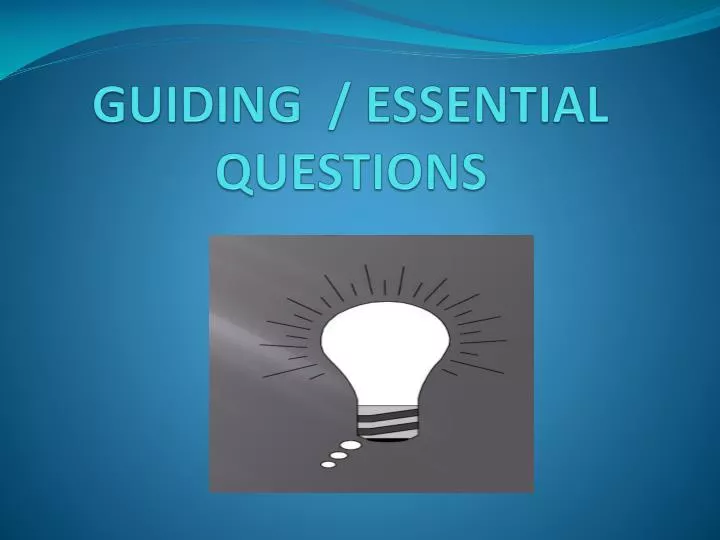guiding essential questions