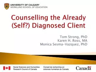 Counselling the Already (Self?) Diagnosed Client