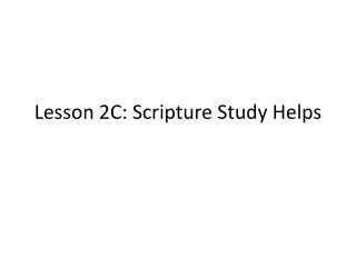 Lesson 2C: Scripture Study Helps