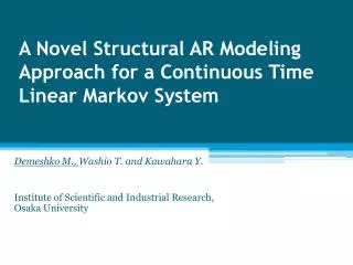 A Novel Structural AR Modeling Approach for a Continuous Time Linear Markov System