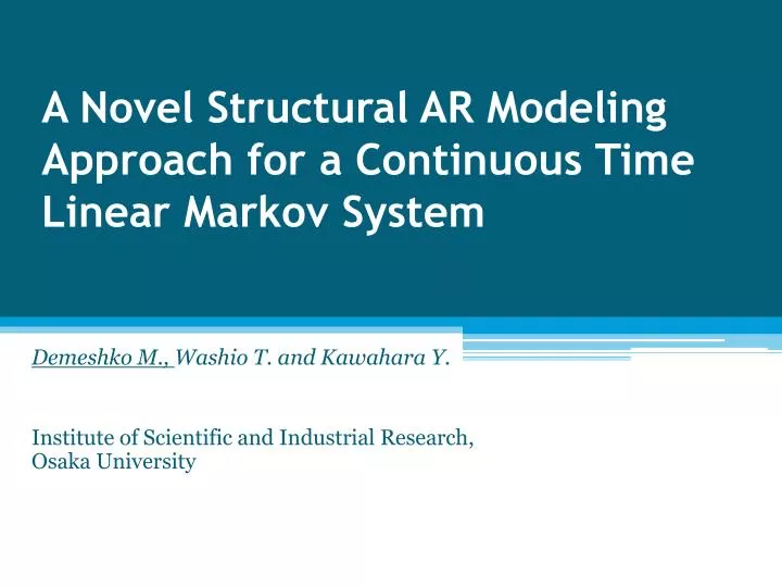 a novel structural ar modeling approach for a continuous time linear markov system
