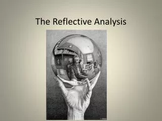 The Reflective Analysis