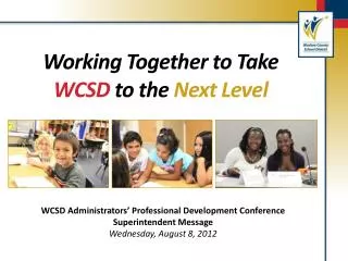 Working Together to Take WCSD to the Next Level