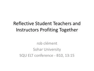 Reflective Student Teachers and Instructors Profiting Together