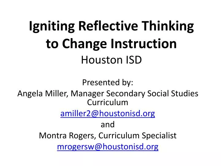 igniting reflective thinking to change instruction houston isd