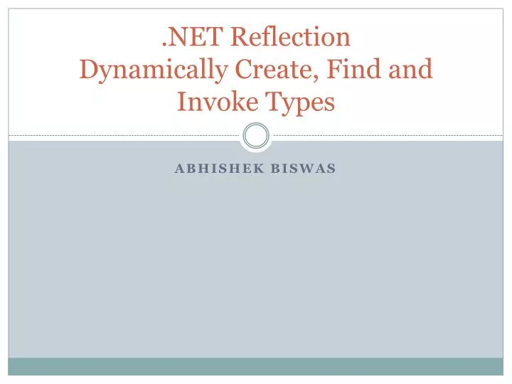 net reflection dynamically create find and invoke types