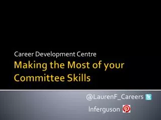 Making the Most of your Committee Skills