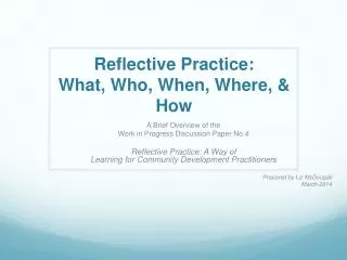 Reflective Practice: What, Who, When, Where, &amp; How