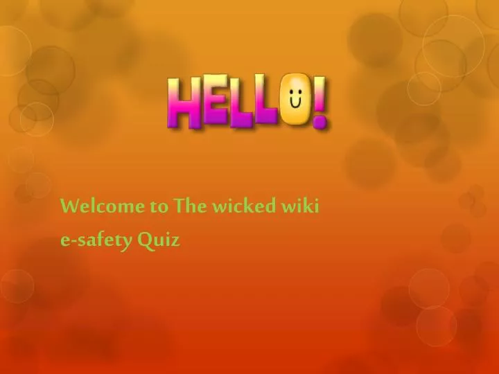 welcome to the wicked wiki e safety quiz