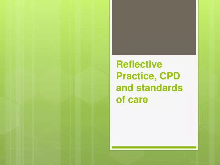 reflective practice cpd and standards of care