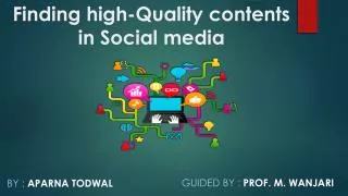 Finding high-Quality contents in Social media