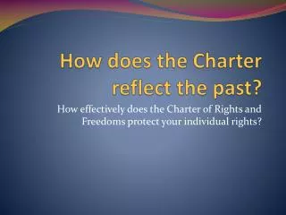 How does the Charter reflect the past?