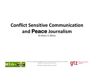 Conflict Sensitive Communication and Peace Journalism By BenCy G. Ellorin