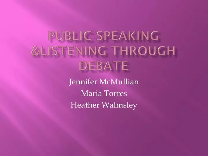 public speaking listening through debate