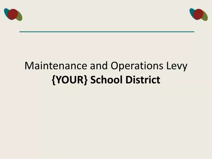 maintenance and operations levy your school district