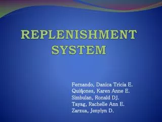 REPLENISHMENT SYSTEM