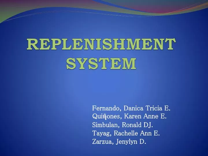 replenishment system