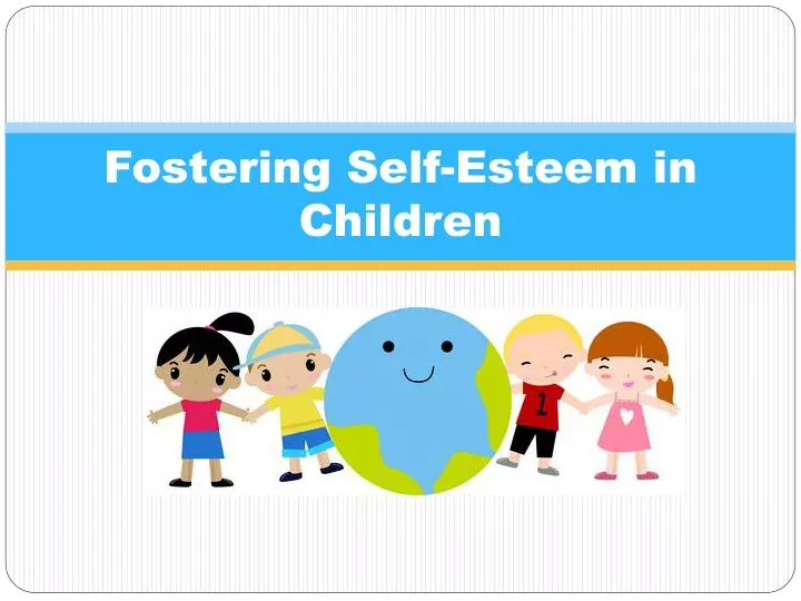 fostering self esteem in children