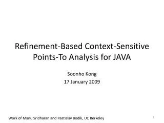 Refinement-Based Context-Sensitive Points-To Analysis for JAVA