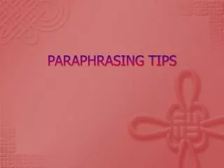 PARAPHRASING TIPS
