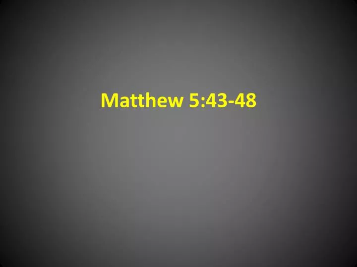 matthew 5 43 48