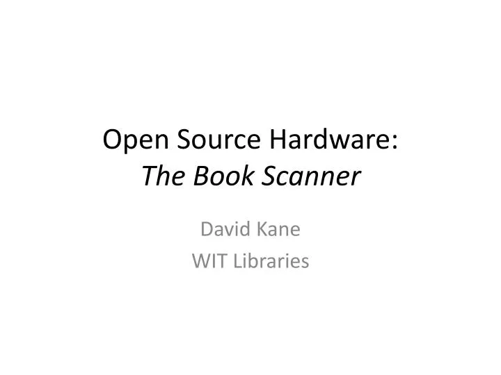 open source hardware the book scanner
